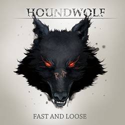 Houndwolf : Fast and Loose